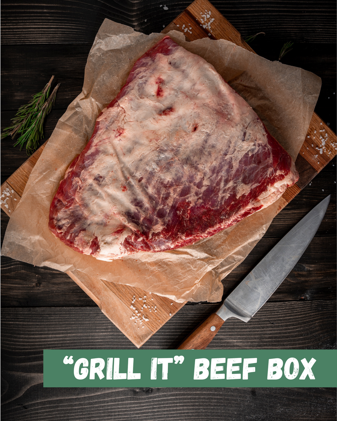 "Grill It" Beef Box ~ Subscription
