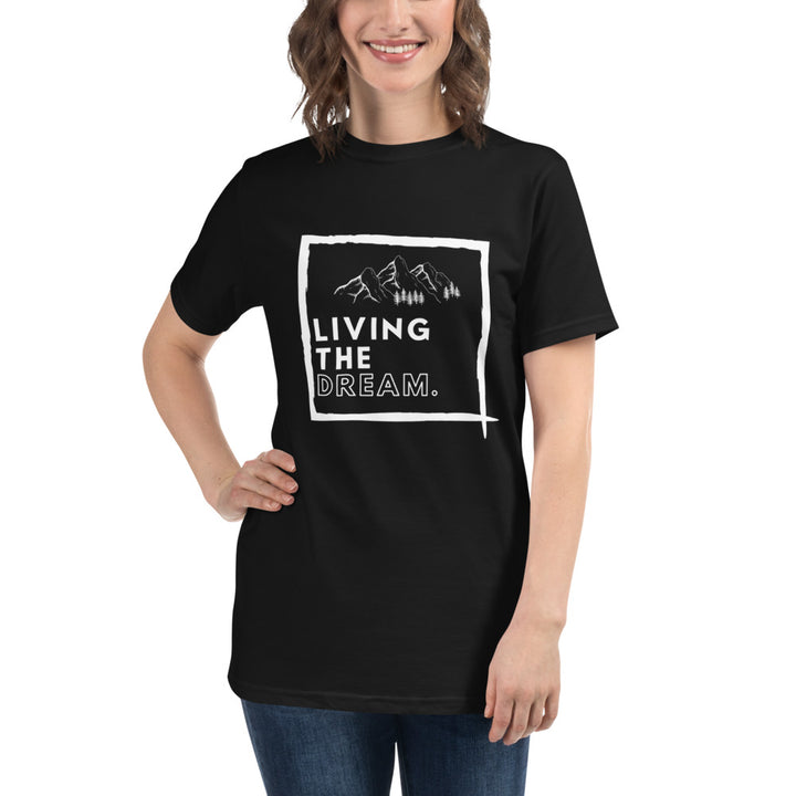 Living the Dream T-Shirt - Organic Cotton